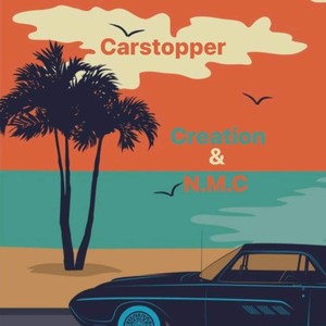Carstopper (feat. N.M.C.) [Explicit]