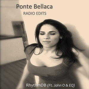 Ponte Bellaca[feat. John O & E.Q.] (Augmntd Radio Rework)