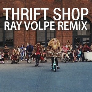 Thrift Shop (remix|Ray Volpe Remix)