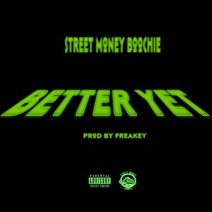 Better Yet (Explicit)