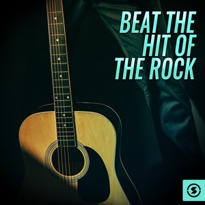 Beat The Hit Of The Rock