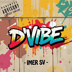 D’ VIBE (Explicit)