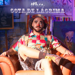 Muca - Gota de Lágrima