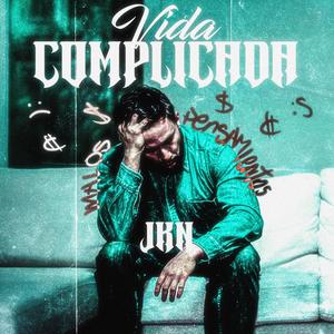 Vida Complicada (Explicit)