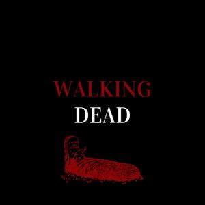 Walking Dead (Explicit)