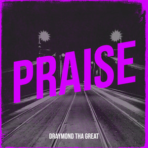 Praise (Explicit)