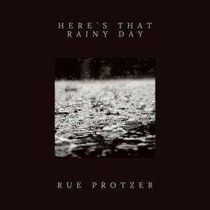 Here's That Rainy Day