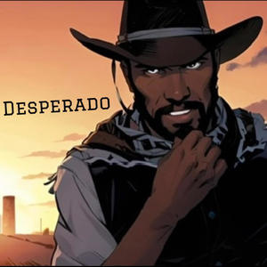 Desperado (feat. SynoFrmDa9) [Explicit]