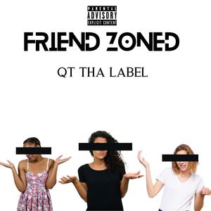 FRIEND ZONED (Explicit)