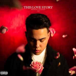 This Love Story (Explicit)