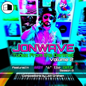 JonWave: Tunez from the Darknet, Vol. 2