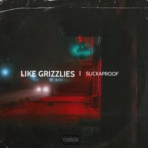 Like Grizzlies (feat. Petty4MyR*) [Explicit]