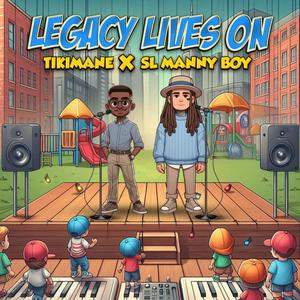 Legacy Lives On (feat. SL Manny Boy)