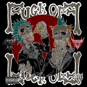 F**K OFF (Explicit)