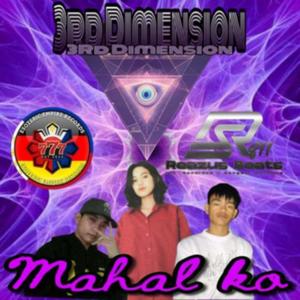 Mahal Ko (feat. 3rd Dimension) (Explicit)