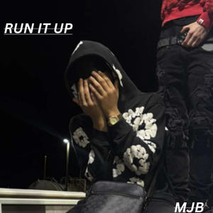 Run It Up (feat. nj2neat) (Explicit)