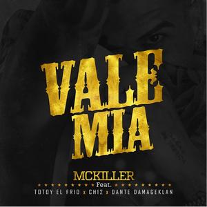 Vale Mia (feat. Totoy el frio, Dante Damage & CH12) [Explicit]