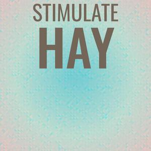 Stimulate Hay