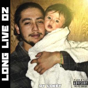 Long Live OZ (Explicit)