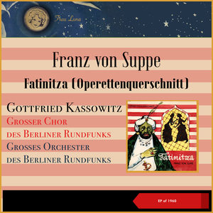 Franz von Suppe: Fatinitza (Operettenquerschnitt) (EP of 1960)