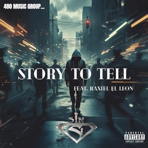 Story To Tell (Explicit)