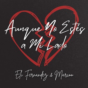 Aunque No Estés a Mi Lado