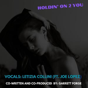 Holdin' on 2 You (feat. Letizia Collini & Joe Lopez)