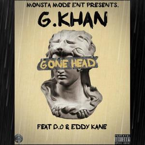 Gone Head (feat. D.O. Eddy Kane) (Explicit)