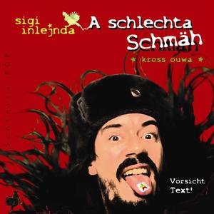 A schlechta Schmäh