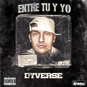 Entre Tu y Yo (Explicit)