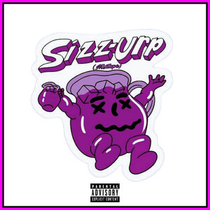 Sizz-Urp (Mixtape) [Explicit]