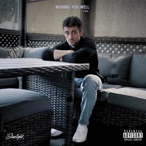 Wishing You Well (A Side) [Explicit]