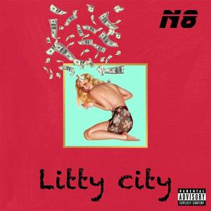 Litty city (Freestyle ) [Explicit]