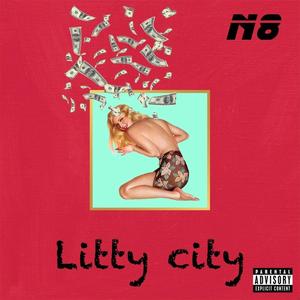Litty city (Freestyle ) (Explicit)