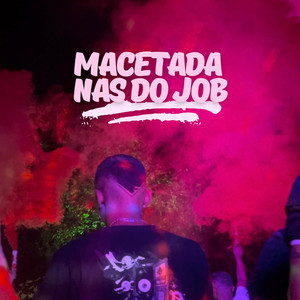 MACETADA NAS DO JOB (Explicit)