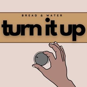 Turn It Up