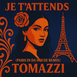Je t'attends (Paris In Da House)