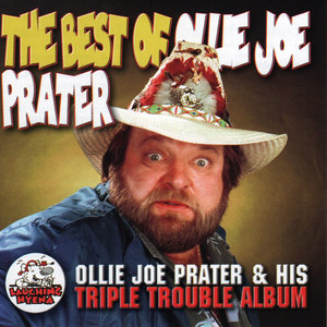 The Best of Ollie Joe Prater (Explicit)