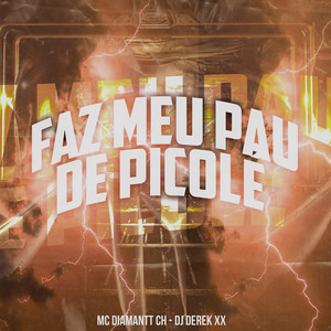 Faz Meu Pau de Picolé (Explicit)