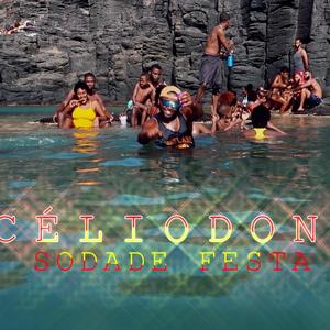 Sodade Festa(Celiodono)(feat. Celiodono)