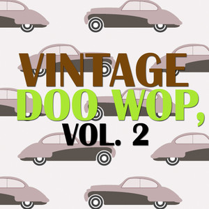 Vintage Doo Wop, Vol. 2