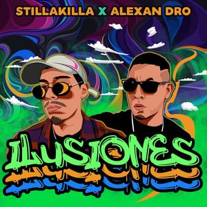 ilusiones (feat. Stillakilla) [Explicit]