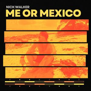 Me Or Mexico (Single Version)