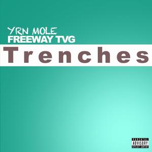 Trenches (feat. Freeway TVG) [Explicit]