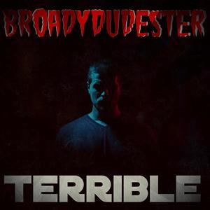Terrible (feat. Jadda UK & Scandalist) (Explicit)