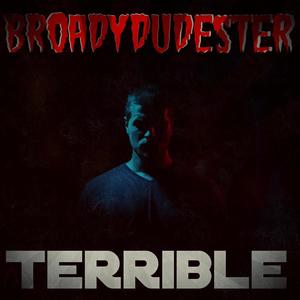 Terrible (feat. Jadda UK & Scandalist) [Explicit]