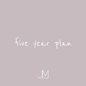 Five Year Plan (Explicit)