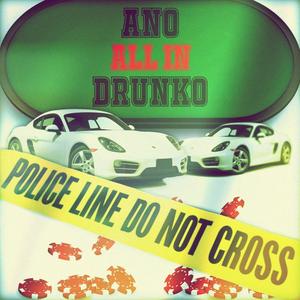 ALL IN (feat. Drunko)