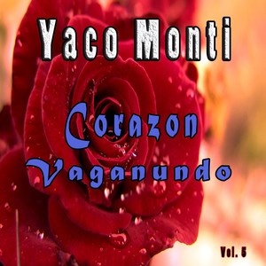 Corazon Vaganundo, Vol. 5