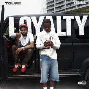 Loyalty (feat. Toure) (Explicit)